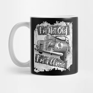 I'm Not Old I'm a Classic 50's Car Mug